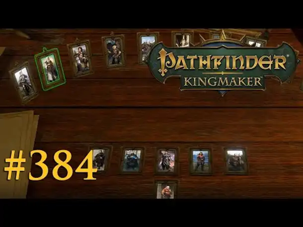 Let's Play Pathfinder: Kingmaker #384 – Kabinettsumbildung (Blind / Deutsch)