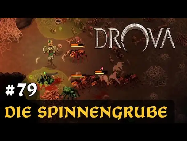 #79: Die Spinnengrube ✦ Let's Play Drova (Blind / Long-, Slow- & Roleplay)