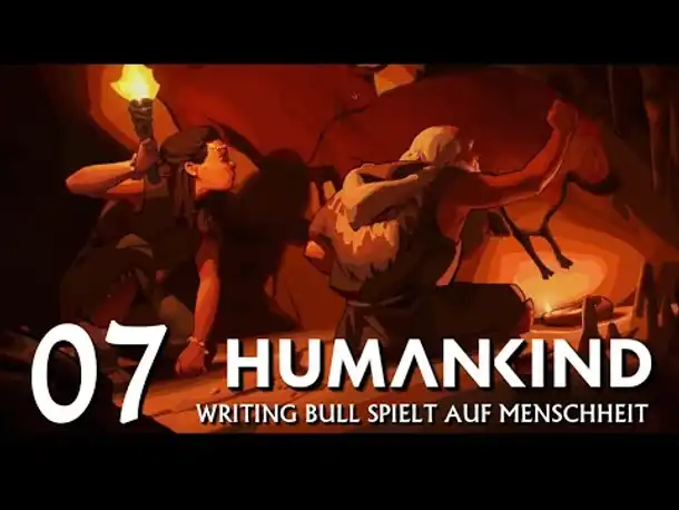HUMANKIND: Let's Play auf "Menschheit" (07) [Deutsch]