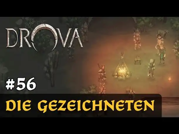 #56: Die Gezeichneten ✦ Let's Play Drova (Blind / Long-, Slow- & Roleplay)