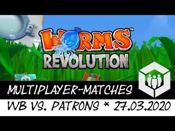 Worms Revolution - MP-Matches mit den Patrons | 27.03.2020 [Deutsch]