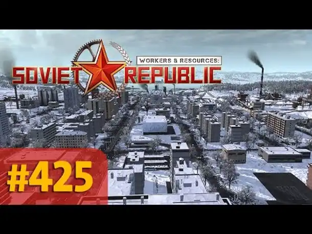 #425: Rückkehr nach Noyerswerda ✦ Let's Play Workers and Resources (Gameplay / Deutsch)