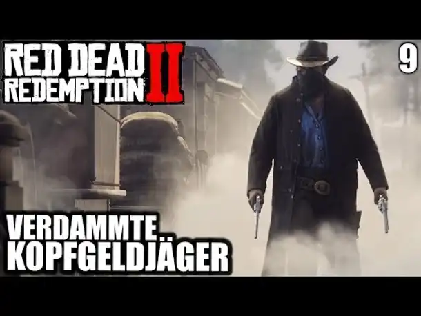 Red Dead Redemption 2 #9 Verdammte Kopfgeldjäger || Gameplay German | PS4 PRO |  Let's Play Deutsch