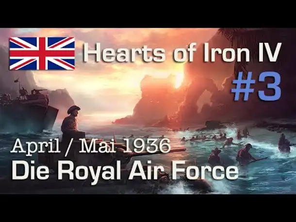 Let's Play Hearts of Iron 4 - Großbritannien #3: Die Royal Air Force (deutsch / sehr schwer)