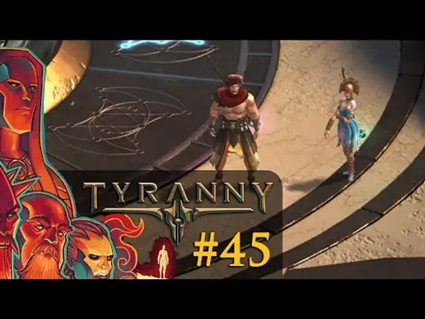 Let's Play Tyranny #45: Sirins ungeheure Macht (Blind / Schwer / Deutsch)