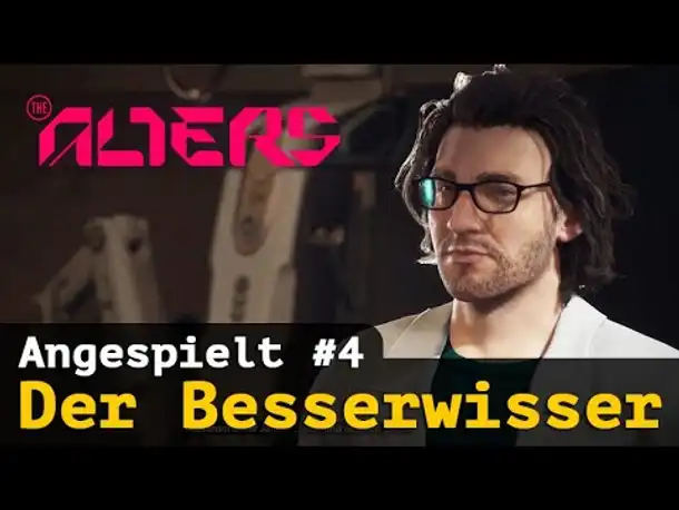 The Alters #4: Der Besserwisser ✦ Angespielt / Gameplay / Deutsch