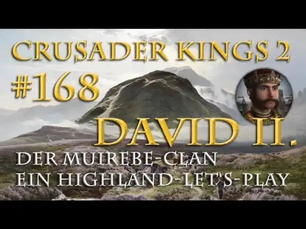 Let's Play Crusader Kings 2 – Der Muirebe-Clan #168: Strafe muss sein (Rollenspiel/deutsch)