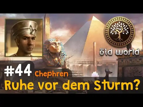 #44: Die Ruhe vor dem Sturm? (Ägypten) ✦ Let's Play Old World