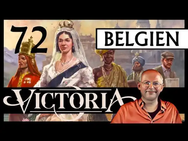VICTORIA 3 für Einsteiger | Belgien (72) [Deutsch]