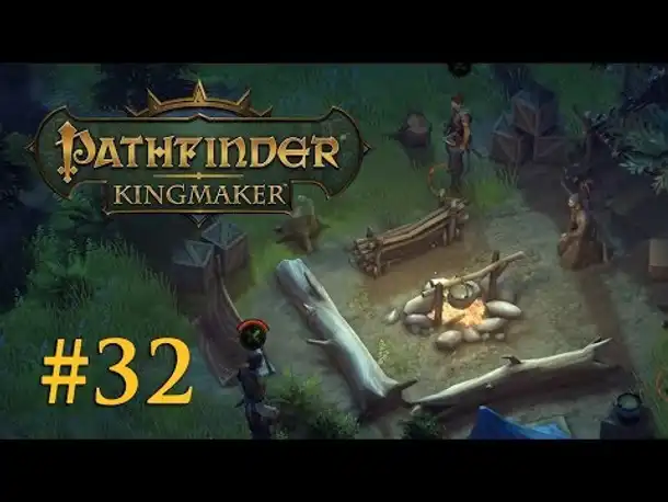 Let's Play Pathfinder: Kingmaker # 32 – An der Dornenfurt (Blind / Deutsch)