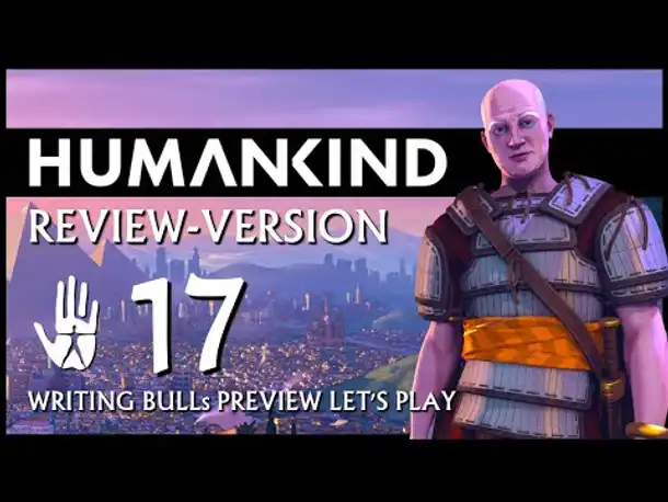 HUMANKIND: Preview Let's Play (17) | Auf "Nation" und auf deutsch!