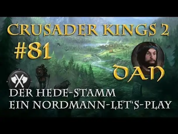 Let's Play Crusader Kings 2 – Der Hede-Stamm #81: König Dan (Rollenspiel/deutsch)