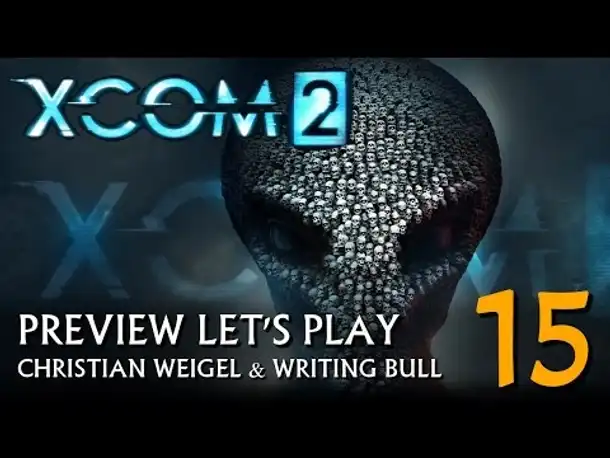 Preview Let's Play: XCOM 2 (15) [deutsch]