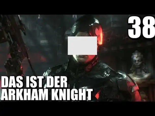 Let's Play Batman Arkham Knight Gameplay German PS4 #038 |  Batman Arkham Knight Deutsch