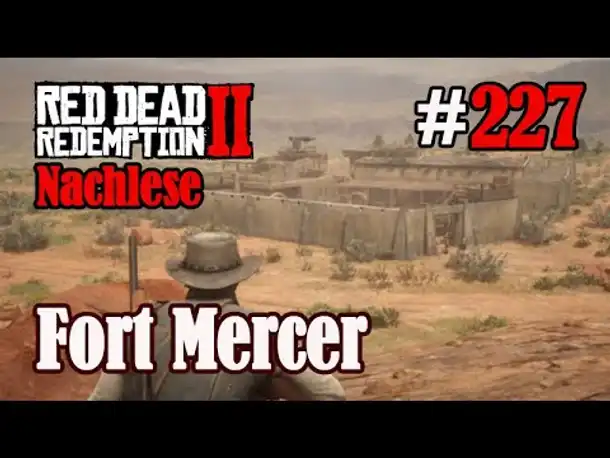 Let's Play Red Dead Redemption 2 #227: Fort Mercer [Nachlese] (Slow-, Long- & Roleplay)