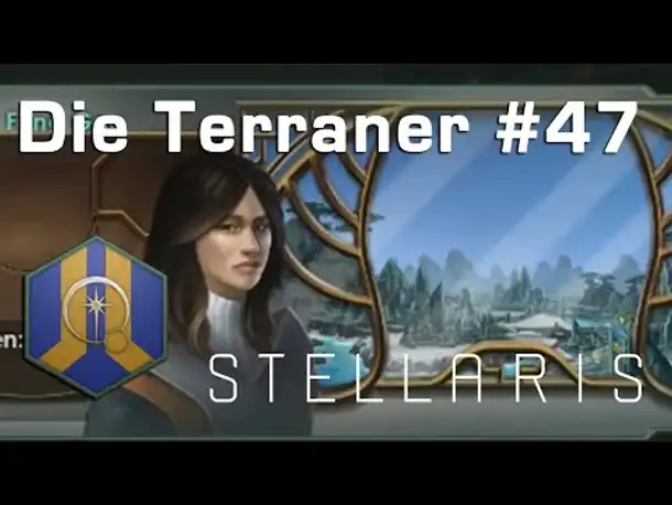 Let's Play Stellaris - Terraner #47: Die Nostalgikerin & DEBATTE (Community-LP / Ancient Relics)