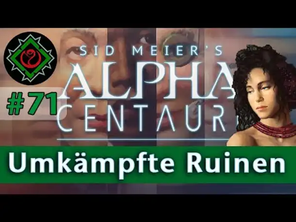 Let's Play Alpha Centauri #71: Umkämpfte Ruinen (Community-LP / Gaia's Stieftöchter)