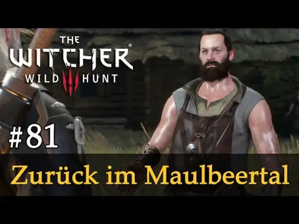 #81: Zurück im Maulbeertal [Freie Erkundung] ✦ Let's Play The Witcher 3 (Slow-, Long- & Roleplay)