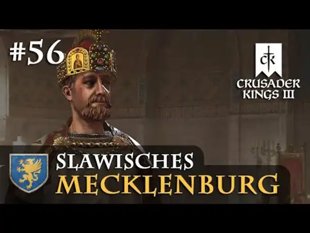 Let's Play Crusader Kings 3: #56: Es wird wieder Ernst (III.) (Slawisches Mecklenburg / Rollenspiel)