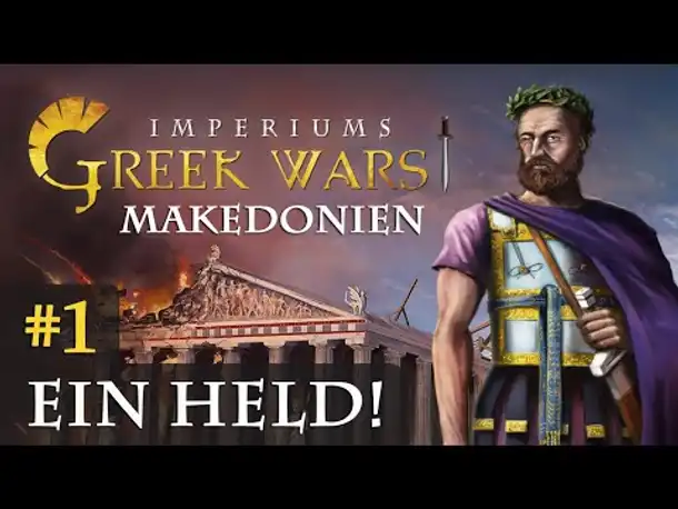 Let's Play Imperiums Greek Wars #1: Ein Held ist geboren (Makedonien / schwer)