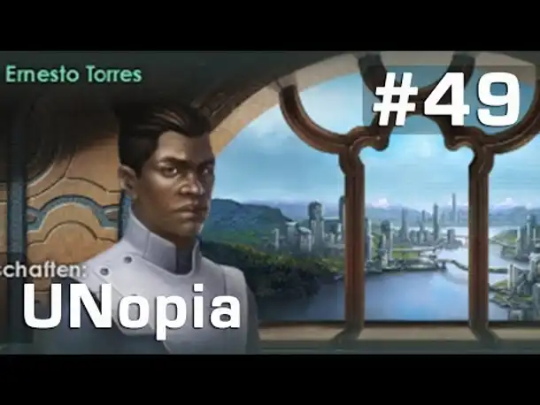 Let's Play Stellaris Utopia #49: Aufbruchsstimmung ► Ernesto Torres (deutsch / Roleplay)
