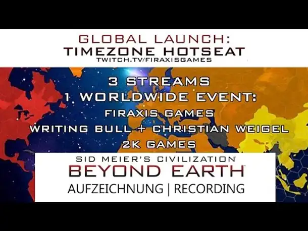 Global Launch: Timezone Hotseat | Beyond Earth 23.10.2014 [Deutsch + English]