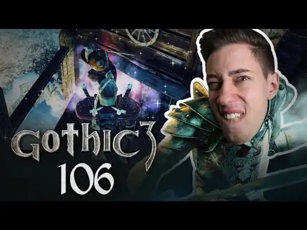 Explosiver Möchtegern-Abgang | Let's Play Gothic 3 | 106