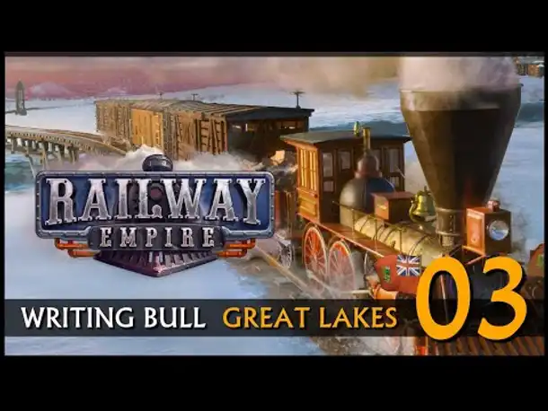 Railway Empire: Great Lakes (03) | Alle Karten angespielt! [Deutsch]