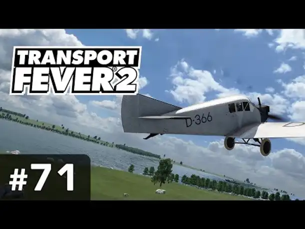 #71: Hoch hinaus! ✦ Let's Play Transport Fever 2 ✦ Sandbox / schwer