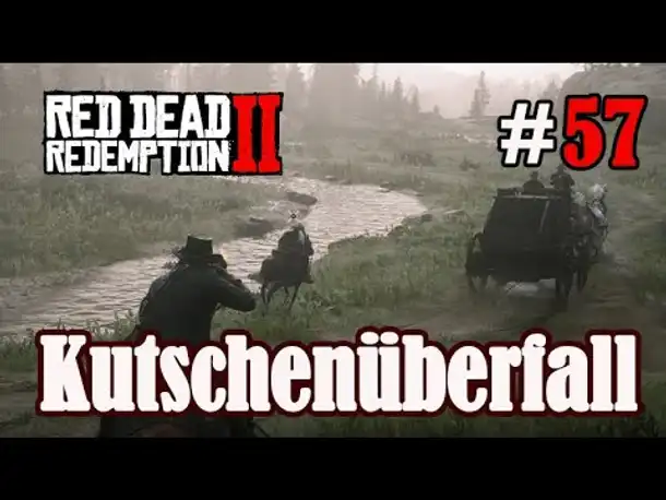 Let's Play Red Dead Redemption 2 #57: Kutschenüberfall [Story] (Slow-, Long- & Roleplay)