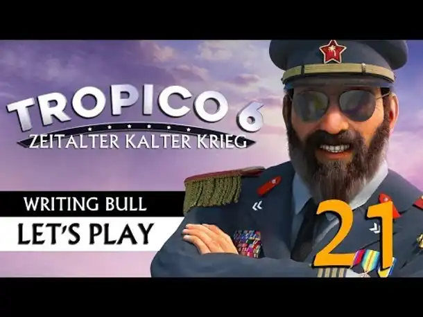 Let's Play: Tropico 6 - Kalter Krieg (21)
