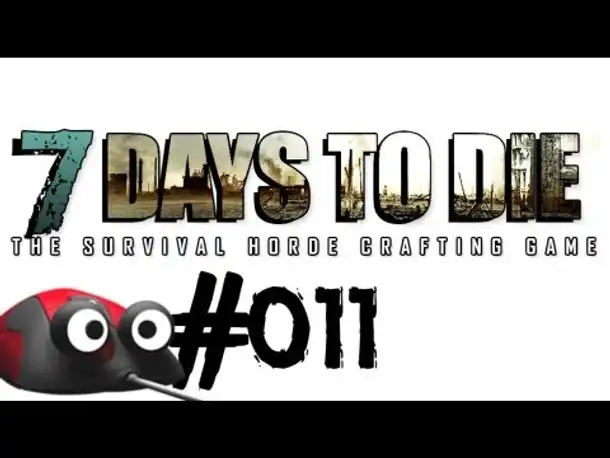 Let's Play 7 Days to Die #011 Haus am See? (Deutsch German Gameplay)