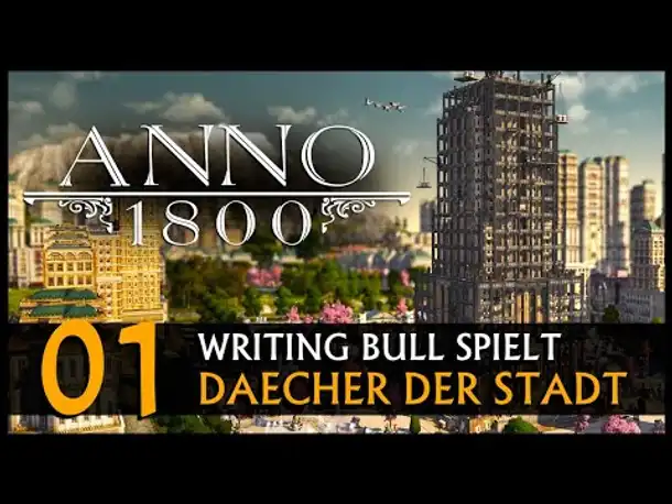 Anno 1800: Dächer der Stadt (01) [Deutsch]