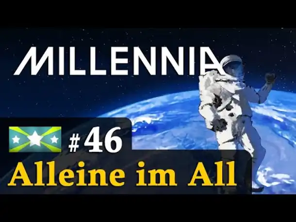 #46: Alleine im All ✦ Let's Play Millennia (Wallonien)✦ KI: Großmeister