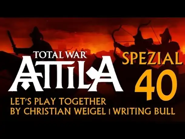 Let's Play: Total War Attila | Hunnen (40) [deutsch]