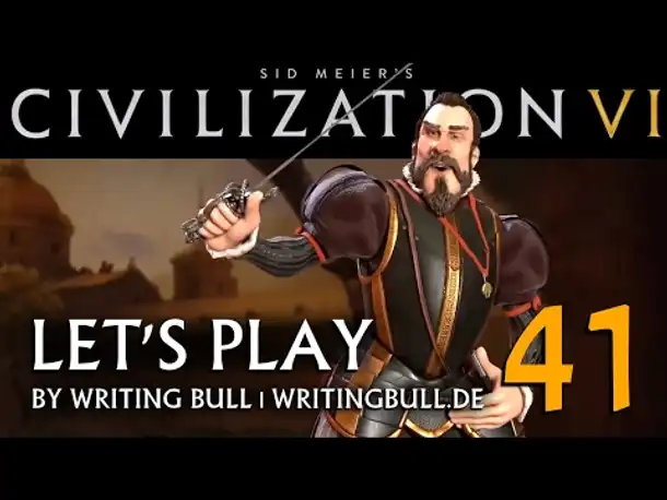 Let's Play: Civilization VI | Spanien (41) [deutsch]