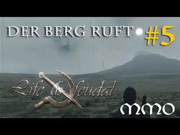 Let's Play Life is feudal MMO #5: Der Berg ruft!  (Closed Beta / gameplay / deutsch)