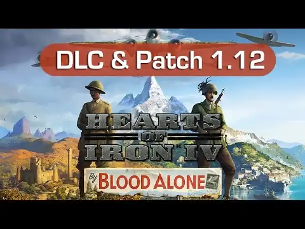 Hearts of Iron 4 - By Blood Alone: Alle Infos zum DLC & Patch 1.12 (incl. RABATTCODE)