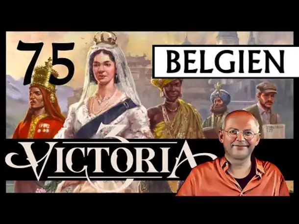 VICTORIA 3 für Einsteiger | Belgien (75) [Deutsch]