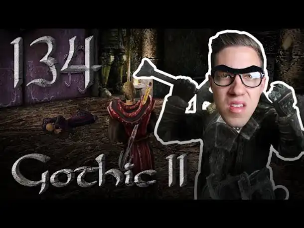Ich bin so dumm.. FAIL! | Let's Play Gothic 2 Die Nacht des Raben | 134