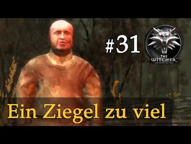 Let's Play The Witcher 1 #31: Ein Ziegel zu viel (Modded / Schwer)