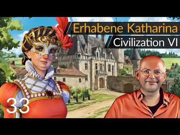 Erhabene Katharina! "Civilization 6" | Frankreich auf Gottheit (33) [Deutsch]