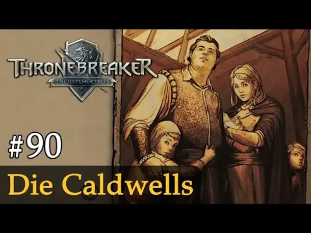 #90: Die Caldwells ✦ Let's Play Thronebreaker (Blind / Schwer / Deutsch)