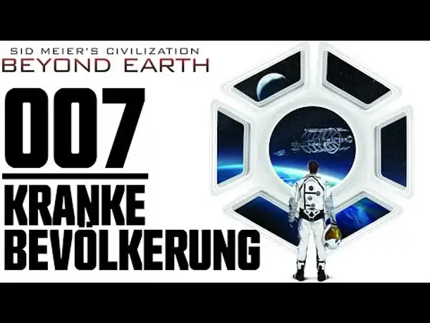 Civilization Beyond Earth  Gameplay German Part 7 | Let's Play Deutsch Civ Beyond Earth