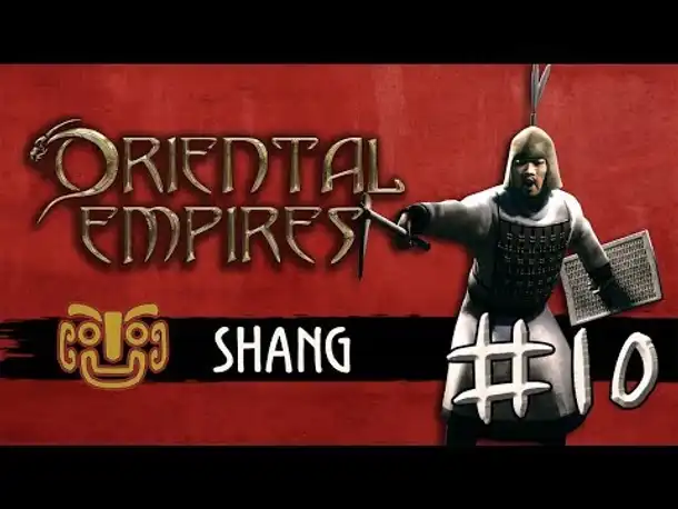 Let's Play Oriental Empires - Shang #10: Süden gegen Norden (deutsch / schwer)