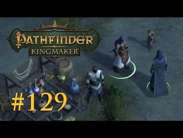Let's Play Pathfinder: Kingmaker #129 – Tessie Federkiel (Blind / Deutsch)