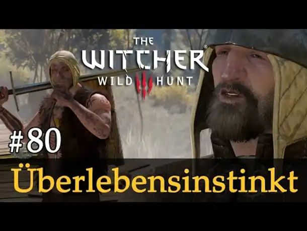 #80: Überlebensinstinkt [Freie Erkundung] ✦ Let's Play The Witcher 3 (Slow-, Long- & Roleplay)