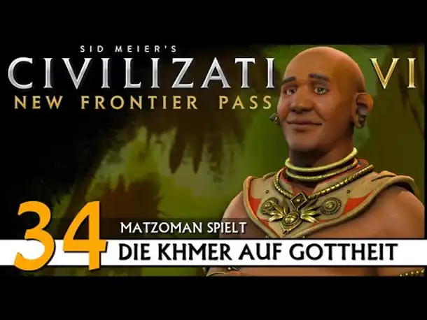 CIVILIZATION VI: Khmer (34) | Matzoman auf Gottheit [Deutsch]