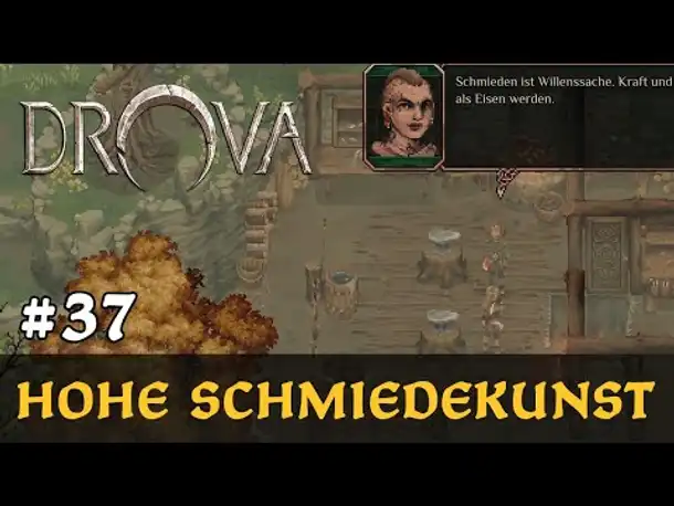 #37: Die hohe Schmiedekunst ✦ Let's Play Drova (Blind / Long-, Slow- & Roleplay)