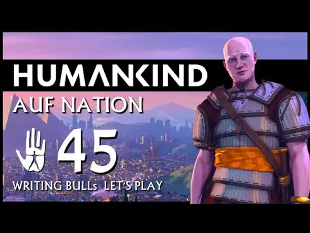 HUMANKIND: Let's Play (45) | Auf "Nation" und auf deutsch!